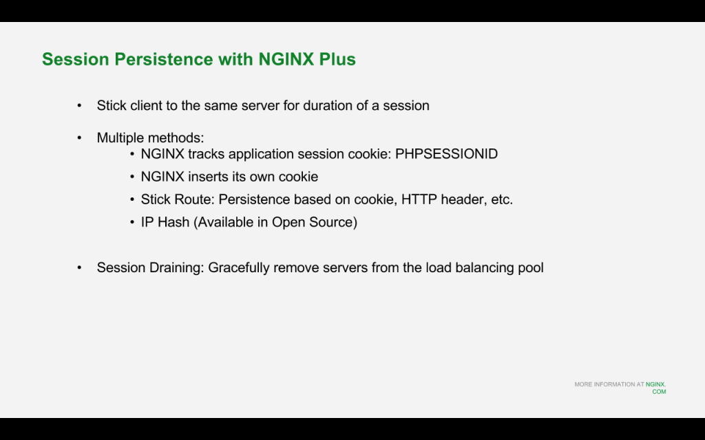 NGINX Plus for Drupal 8 provides three methods for session persistence and has a session-draining feature [NGINX webinar about Drupal 8 performance, Feb 2016]