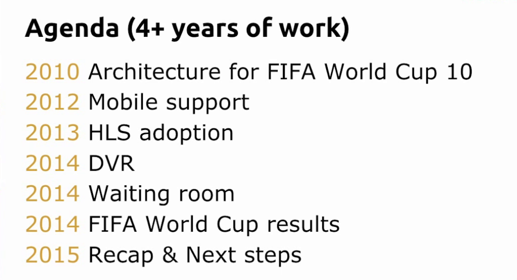 Agenda for presentation about Globo.com's live video streaming platform for FIFA World Cup 14 [nginx.conf2015]