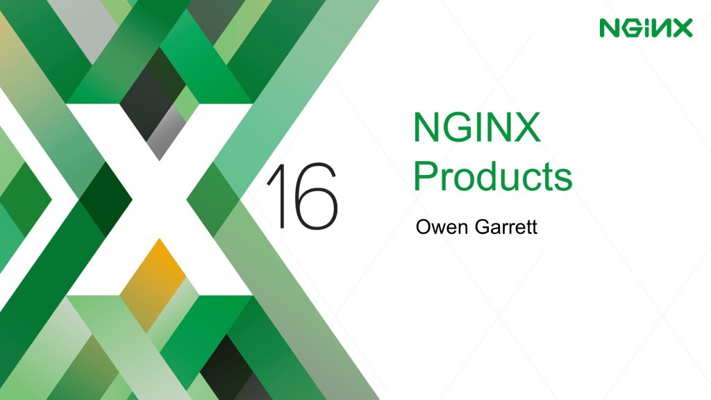 NGINX Conference 2016 about new NGINX capabilities with dynamic modules, microservices load balancing and service discovery [keynote presentation by NGINX Head of Products Owen Garrett at nginx.conf2016]