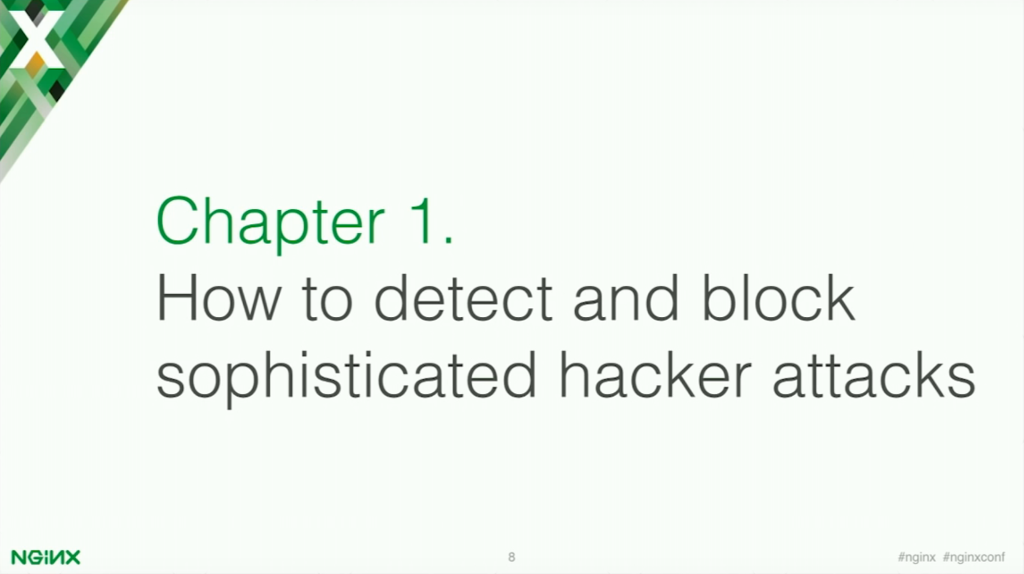 Chapter 1: how to detect and block sophisticated hacker attacks [presentation by Stepan Ilyan, cofounder of Wallarm, at nginx.conf 2016]