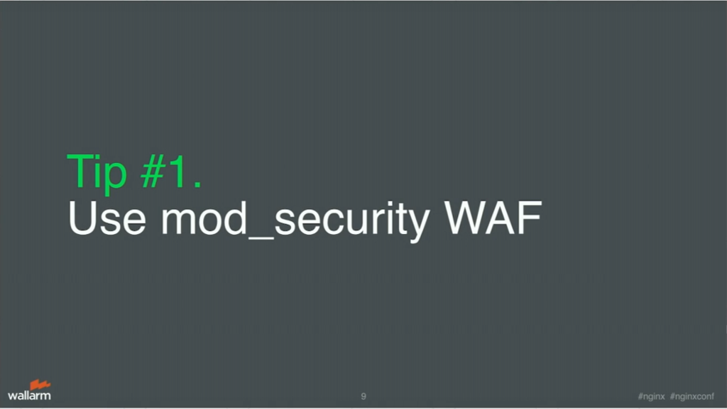 ModSecurity web application firewall for blocking application security threats [presentation by Stepan Ilyan, cofounder of Wallarm, at nginx.conf 2016]