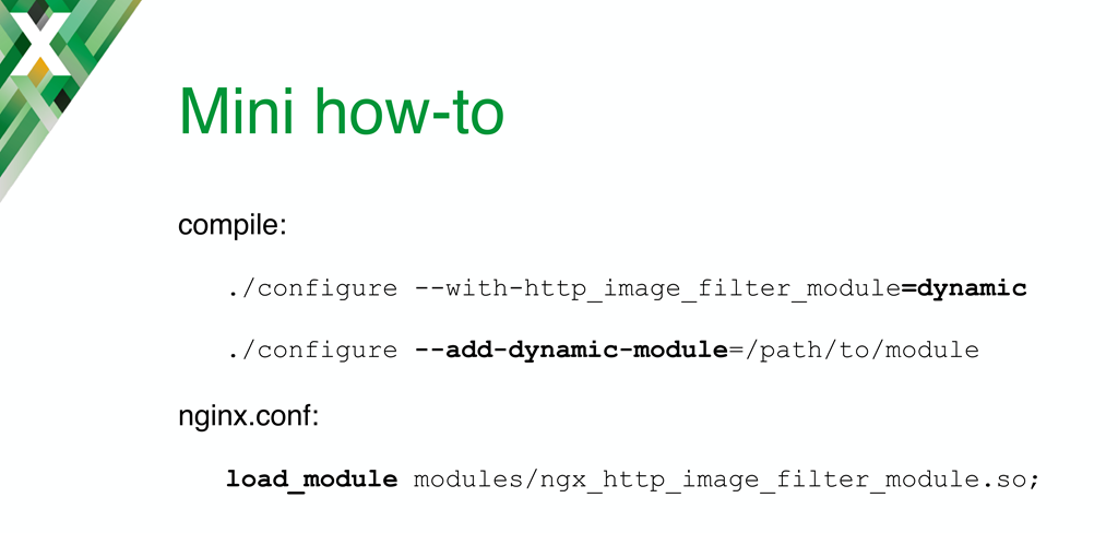 Slide summarizing how to compile dynamic modules: with the '=dynamic' flag for standard modules or the '--add-dynamic-module' option for third-party modules; also add the load_module directive in the NGINX configuration